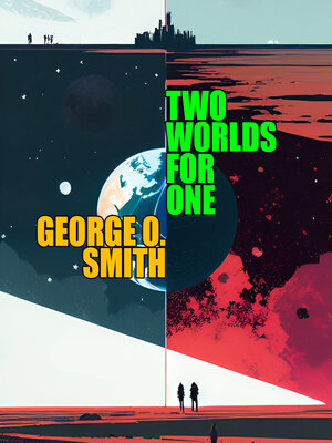 cover image of Two Worlds for One